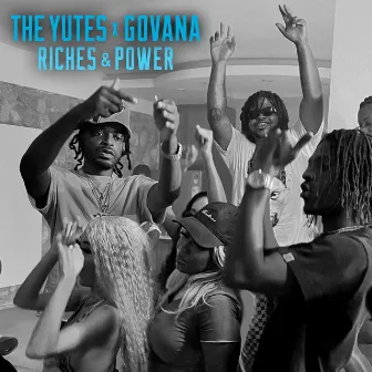 Riches & Power by The Yutes