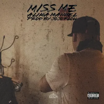 Miss Me by Alika Manuel