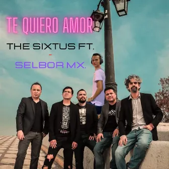 Te Quiero Amor (Remix) by The Sixtus