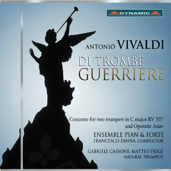 Vivaldi: Di trombe guerriere by Ensemble Pian and Forte