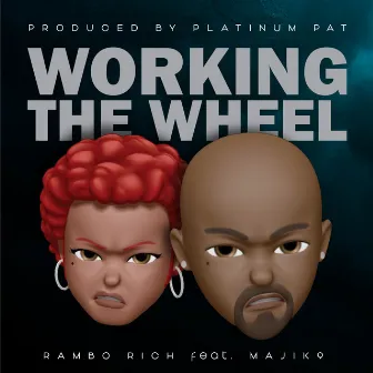 Working the Wheel by Rambo Rich