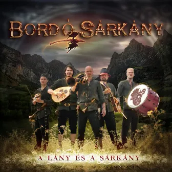 A Lány És A Sárkány by Bordó Sárkány