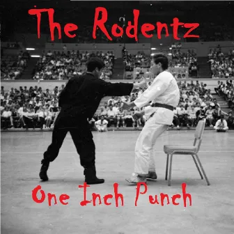 One Inch Punch by The Rodentz