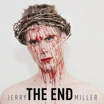 The End by Jerry Miller