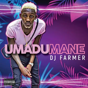 Umadumane by DJ Farmer