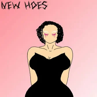 NEW HOES by BIG BO