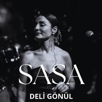 Deli Gönül by Sasa