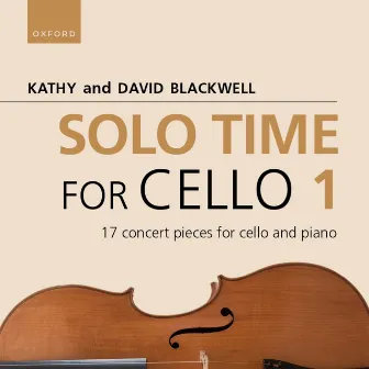 Solo Time for Cello 1 by Kathy & David Blackwell