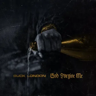 God Forgive Me by Buck London