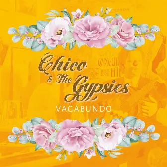 Vagabundo by Chico & The Gypsies