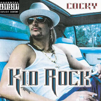 Cocky by Kid Rock