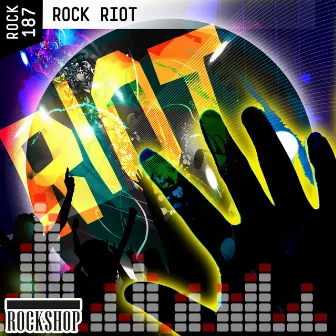 Rock Riot by Sonny Del Grosso