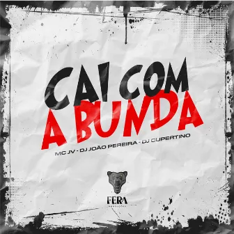 Cai Com a Bunda by DJ JOÃO PEREIRA