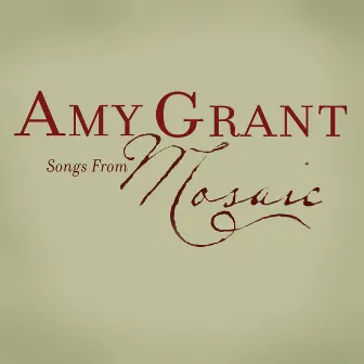 Songs From Mosaic by Amy Grant