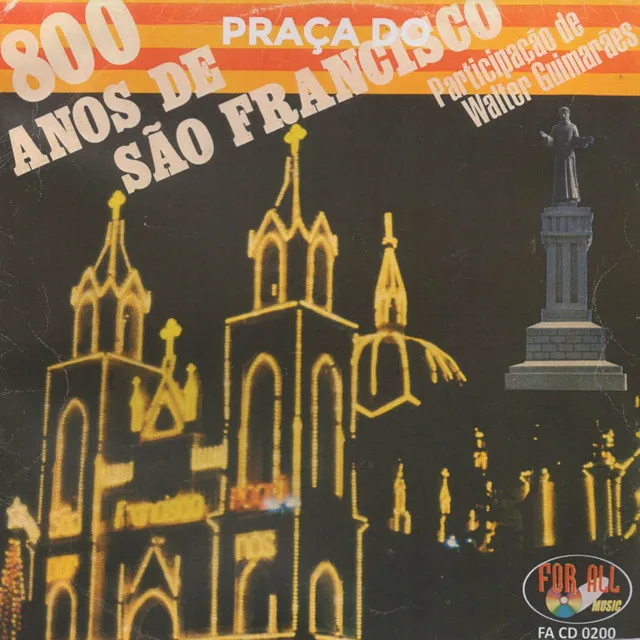 800 Anos de Praça do São Francisco