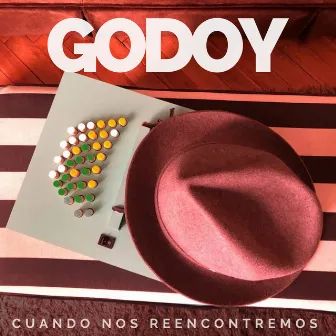 Cuando Nos Reencontremos by Godoy