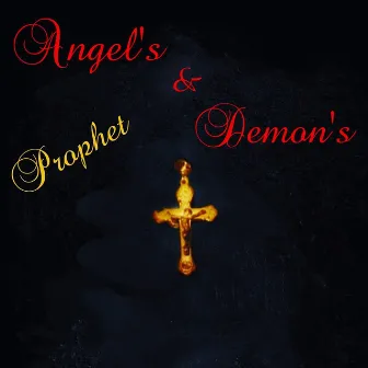 Angel's & Demons by Prophet1