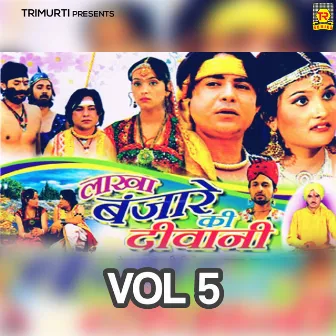 Lakha Banjare Ki Deewani Vol 5 by Unknown Artist