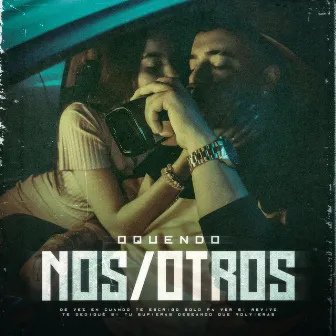 NOS/OTROS by Oquendo