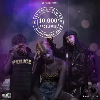 10000 Problèmes by Wizzy Kana