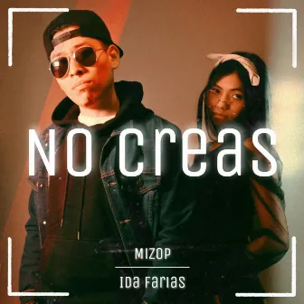 No Creas by Ida Farías