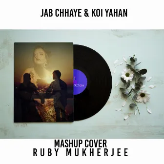 Jab Chhaye / Koi Yahan (Medley) by 