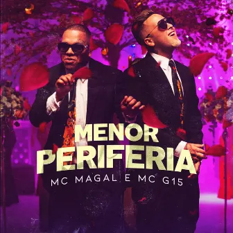 Menor Periferia by Mc Magal