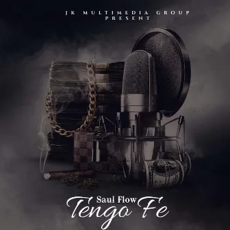 Tengo Fe by Saul Flow