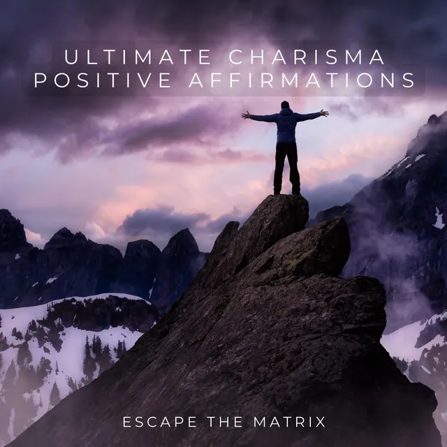 Ultimate Charisma Positive Affirmations