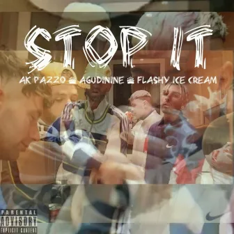 Stop It by AK Pazzo