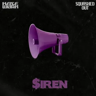 Siren by Squashed Out