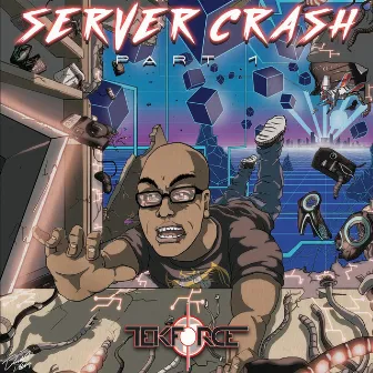 Server Crash, Pt. 1 by TekForce