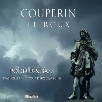 Couperi & Le Roux: Keyboard Works by Duo Podeur and Bass