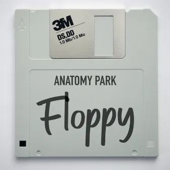 Floppy by Anatomy Park