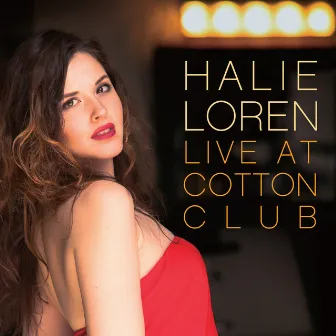 Live At Cotton Club by Halie Loren