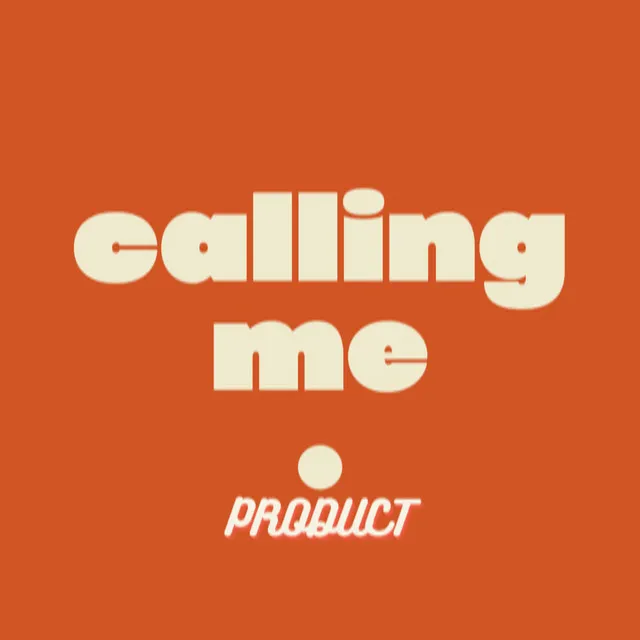 calling me