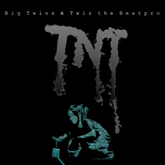 TNT by Twiz the Beat Pro