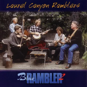 Blue Rambler 2 by Laurel Canyon Ramblers