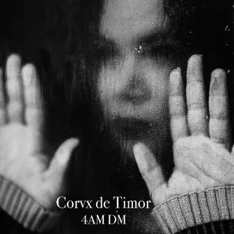 4AM DM by Corvx De Timor