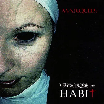 Creature Of Habit by Marquis