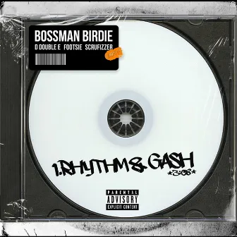 Rhythm & Gash by Bossman Birdie