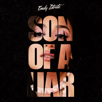 Son of a Liar by Emily Istrate