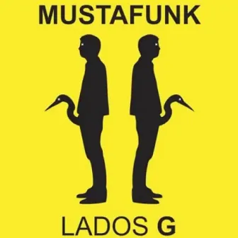 Lados G by Mustafunk