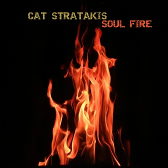 Soul Fire by Cat Stratakis