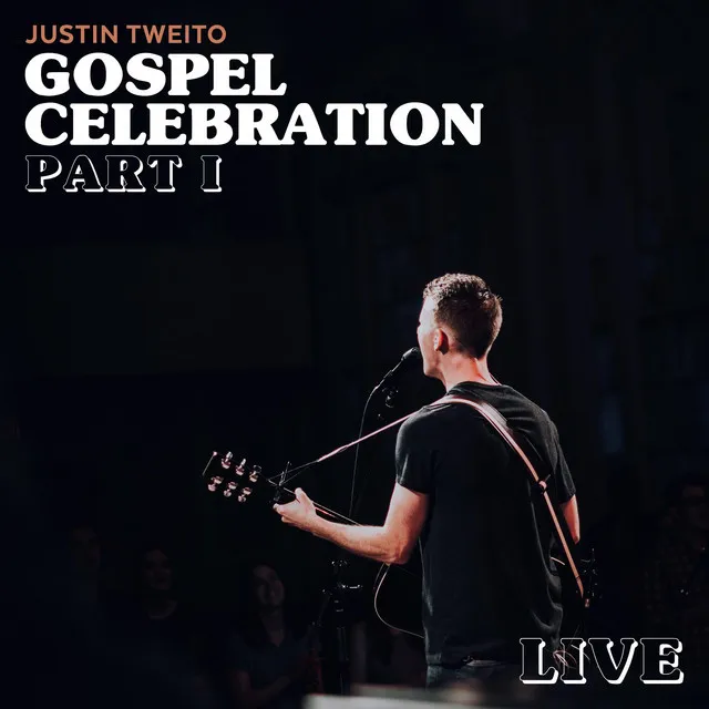 Gospel Celebration, Part I (Live)