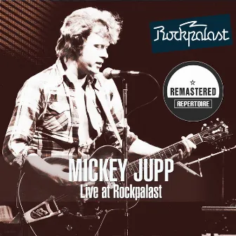 Live at Rockpalast (Remastered) by Mickey Jupp