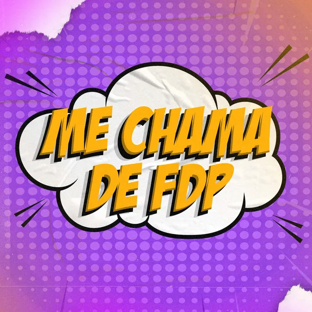 Me Chama de Fdp