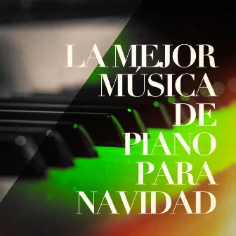 La Mejor Música de Piano para Navidad by Unknown Artist