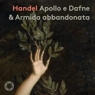 Handel: Apollo e Dafne & Armida abbandonata by Kathryn Lewek