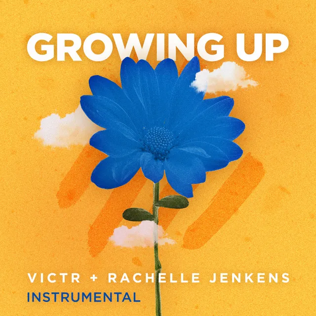 Growing Up (Instrumental)